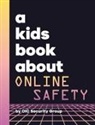 Oic Security Group - A Kids Book About Online Safety