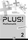 Michael Scharnreitner, David Wohlhart - PLUS! 2 (Lehrplan 2023) | Lösungsheft