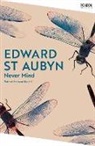 Edward St Aubyn - Never Mind