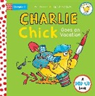 Nick Denchfield, Denchfield Nick - Charlie Chick Goes On Vacation