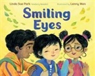 Linda Sue Park, Park Linda Sue, Lenny Wen - Smiling Eyes