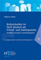 Rebecca Zabel, Rebecca (Dr.) Zabel - Kulturstudien im Fach Deutsch als Fremd- und Zweitsprache