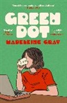 Madeleine Gray, Gray Madeleine - Green Dot