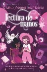 Xanna Eve Chown, Luna Valentine - Lectura de manos / Guide to Palm Reading