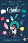 Emily Anderson, Xanna Eve Chown, Luna Valentine - Cristales / Guide to Crystals