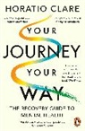 Horatio Clare, Clare Horatio - Your Journey, Your Way