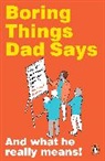 Rupert Baxter, Author TBC - Boring Things Dad Says