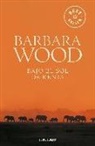 Barbara Wood - Bajo el sol de Kenia