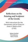 Johann Joachim Winckelmann - Reflections on the Painting and Sculpture of the Greeks