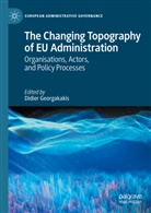 Didier Georgakakis - The Changing Topography of EU Administration