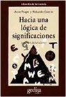 Rolando García, Jean Piaget - Hacia una lógica de significaciones
