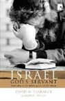 David W Torrance - Israel, God's Servant