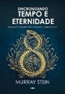 Murray Stein - Sincronizando tempo e eternidade