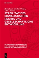 John Lekschas, Eberhard Poppe, Heinz Such - Stabilität des sozialistischen Rechts und gesellschaftliche Entwicklung