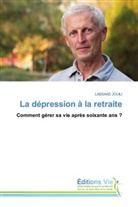 Lassaad Jouili - La dépression à la retraite