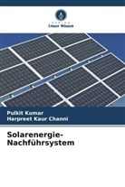 Harpreet Kaur Channi, Pulkit Kumar - Solarenergie-Nachführsystem