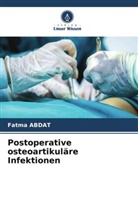 Fatma Abdat - Postoperative osteoartikuläre Infektionen