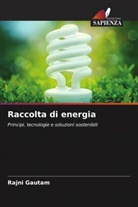 Rajni Gautam - Raccolta di energia