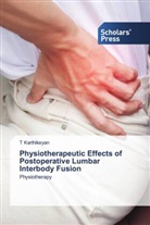 T Karthikeyan, T. Karthikeyan - Physiotherapeutic Effects of Postoperative Lumbar Interbody Fusion
