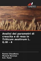 Munesh Baraiya, Ranna Chaudhary, N. K. Patel, N.K. Patel - Analisi dei parametri di crescita e di resa in Triticum aestivum L. G.W - 4