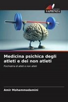 Amir Mohammadamini - Medicina psichica degli atleti e dei non atleti