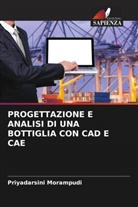 Priyadarsini Morampudi - PROGETTAZIONE E ANALISI DI UNA BOTTIGLIA CON CAD E CAE