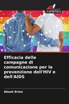 Abook Brian - Efficacia delle campagne di comunicazione per la prevenzione dell'HIV e dell'AIDS