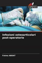 Fatma Abdat - Infezioni osteoarticolari post-operatorie