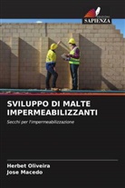 Jose Macedo, Herbet Oliveira - SVILUPPO DI MALTE IMPERMEABILIZZANTI
