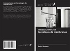 Rajni Gautam - Innovaciones en tecnología de membranas