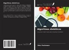 Vítor Pochmann - Algoritmos dietéticos