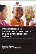 Douglas Gasva, Ngonidzashe Mutanana - Introduction à la maltraitance, aux droits et à la protection des enfants