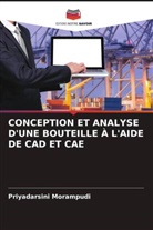 Priyadarsini Morampudi - CONCEPTION ET ANALYSE D'UNE BOUTEILLE À L'AIDE DE CAD ET CAE