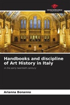 Arianna Bonanno - Handbooks and discipline of Art History in Italy