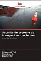 Jagdish Kori, Chandran N., Shivagond Teli - Sécurité du système de transport routier indien