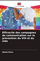 Abook Brian - Efficacité des campagnes de communication sur la prévention du VIH et du sida