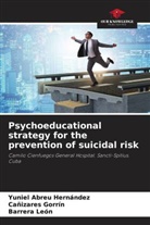 Cañizares Gorrín, Yuniel Abreu Hernández, Barrera León - Psychoeducational strategy for the prevention of suicidal risk