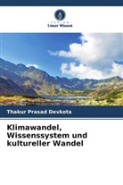 Thakur Prasad Devkota - Klimawandel, Wissenssystem und kultureller Wandel