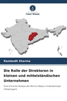 Rambodh Sharma - Die Rolle der Direktoren in kleinen und mittelständischen Unternehmen