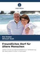 Dwi Endah, Afrezah Ezah - Freundliches Dorf für ältere Menschen