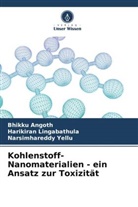 Bhikku Angoth, Harikiran Lingabathula, Nars Yellu, Narsimhareddy Yellu - Kohlenstoff-Nanomaterialien - ein Ansatz zur Toxizität