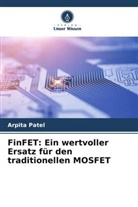 Arpita Patel - FinFET: Ein wertvoller Ersatz für den traditionellen MOSFET