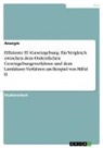 Anonym, Anonymous - Effiziente EU-Gesetzgebung. Ein Vergleich zwischen dem Ordentlichen Gesetzgebungsverfahren und dem Lamfalussy-Verfahren am Beispiel von MiFid II
