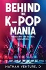 D Nathan Venture - Behind the K-pop Mania