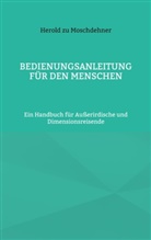 Herold Zu Moschdehner - Bedienungsanleitung für den Menschen