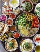 Kelly Johnson - 50 Israeli Dinner Recipes for Home