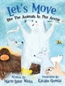 Marie-Luise Weiss, Rachel Bostwick - Let's Move Like The Animals In The Arctic