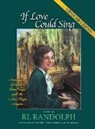 Rl Randolph, Randolph Remmel - If Love Could Sing