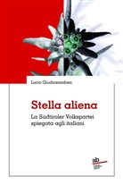 Lucio Giudiceandrea - Stella aliena