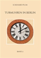 Eckehard Plum - Turmuhren in Berlin
